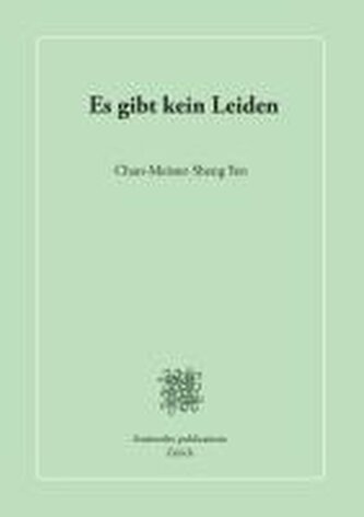 Es gibt kein Leiden