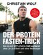Der Protein-Fasten-Trick