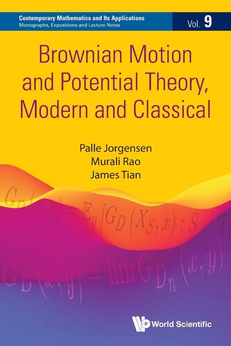 Brownian Motion and Potential Theory, Modern and Classical