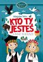 Kto Ty jesteś i inne wiersze. Klasycy dla dzieci