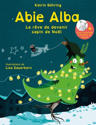Abie Alba - Le rêve de devenir sapin de Noël