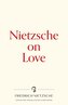 Nietzsche on Love