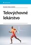 Telovýchovné lekárstvo