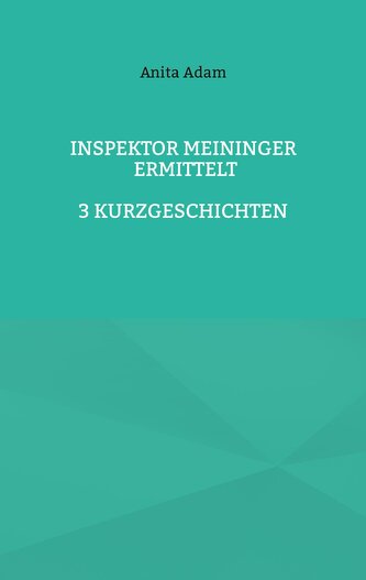 Inspektor Meininger ermittelt