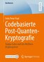 Codebasierte Post-Quanten-Kryptografie