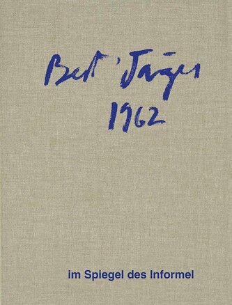 Bert Jäger - im Spiegel des Informel