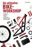 Der ultimative Bike-Workshop