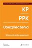 Kodeks pracy. Pracownicze plany kapitałowe. Ubezpieczenia. 50 innych aktów prawnych wyd. 5