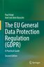 The EU General Data Protection Regulation (GDPR)
