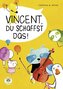 Vincent, du schaffst das!