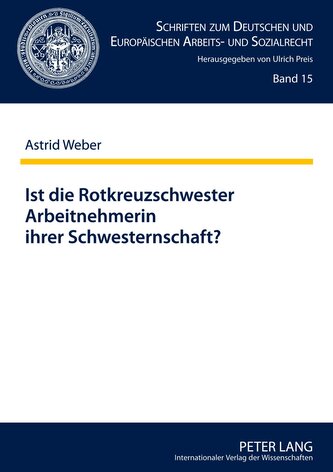 Ist die Rotkreuzschwester Arbeitnehmerin ihrer Schwesternschaft?
