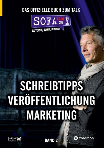 SofaTalk24 - Das offizielle Buch zum Branchenportal / von der Idee zum eigenen Buch / Verlagsbewerbung und Klappentext / Marketi
