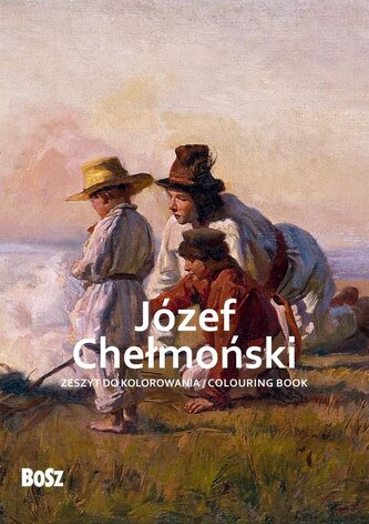 Józef Chełmoński. Zeszyt do kolorowania Józef Chełmoński. Zeszyt do kolorowania
