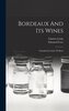 Bordeaux And Its Wines