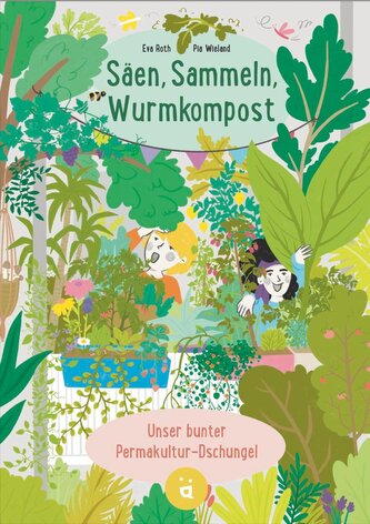 Säen, sammeln, Wurmkompost