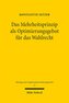 Das Mehrheitsprinzip als Optimierungsgebot für das Wahlrecht