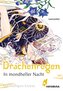 In mondheller Nacht 1 - Drachenregen