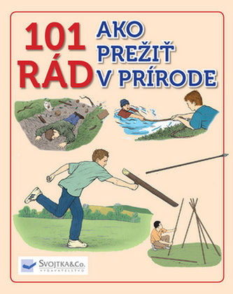 101 Rád ako prežiť v prírode