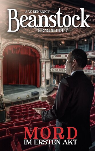 Beanstock-Mord im ersten Akt (12. Buch) Cosy Krimi