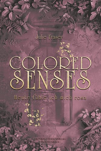 Colored Senses - Heute fühle ich mich rosa