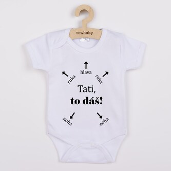 Dětské body s potiskem New Baby Tati, to dáš! - krátký rukáv - velikost 62 (3-6m)