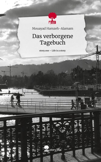 Das verborgene Tagebuch. Life is a Story - story.one