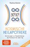 KOSMISCHE HEILAPOTHEKE: Aktivierung der Plejadenheilung - das Praxisbuch mit Heilsymbolen, Botschaften und Meditationen (Das neu