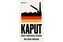 Kaput - Konec německého zázraku