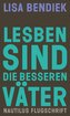 Lesben sind die besseren Väter