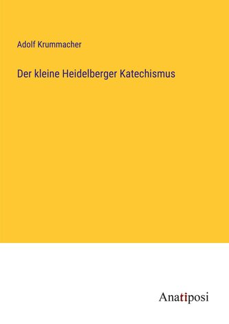 Der kleine Heidelberger Katechismus