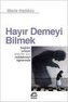 Hayir Demeyi Bilmek
