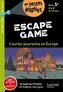 Escape game - Course-poursuite en Europe