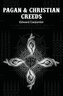 Pagan & Christian Creeds