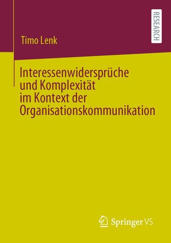 Interessenwidersprüche und Komplexität im Kontext der Organisationskommunikation