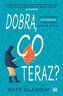 Dobra, co teraz? Jak zachować odporność, kiedy...