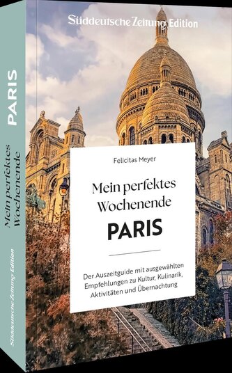 Mein perfektes Wochenende Paris