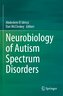 Neurobiology of Autism Spectrum Disorders
