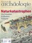 Bayerische Archäologie 1/2025. Naturkatastrophen