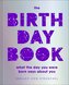 The Birthday Book: What the Day You Were Born Says about You