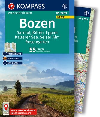 KOMPASS Wanderführer Bozen, Sarntal, Ritten, Eppan, Kalterer See, Seiser Alm, Rosengarten, 55 Touren mit Extra-Tourenkarte