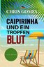 Caipirinha und ein Tropfen Blut
