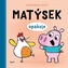 Matýsek opakuje