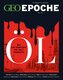 GEO Epoche 129/2024 - Öl