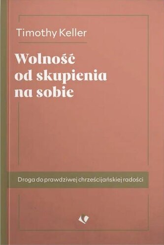Wolność od skupienia na sobie w.2025