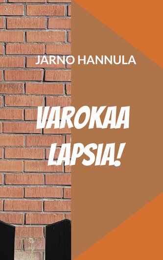 Varokaa lapsia!