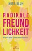 Radikale Freundlichkeit