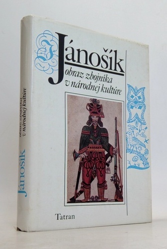 Jánošík: obraz zbojníkav národnej kultúre