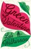 Green Valentine