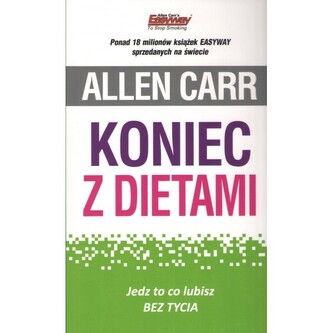 Koniec z dietami. Jedz to co lubisz bez tycia