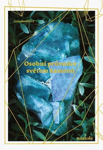 Osobní průvodce světem kamenů